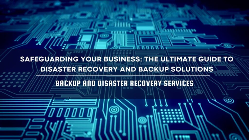 backup and disaster recovery services